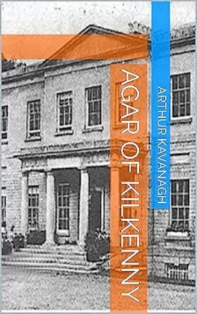 Agar of Kilkenny (The Gentry & Aristocracy of Kilkenny Book 1) eBook ...