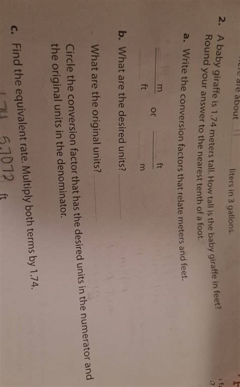 liters in 3 gallons. 2. A baby giraffe is 1.74 meters tall. How tall is t..