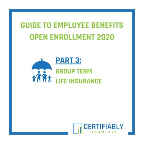 Guide to Employee Benefits Open Enrollment 2020: Group Term Life ...