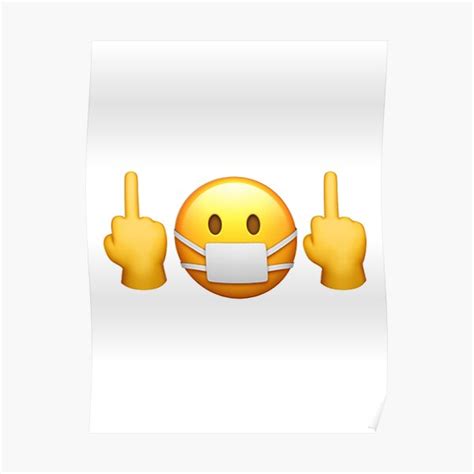 "Flipping off emoji with mask" Poster by Rccola55 | Redbubble