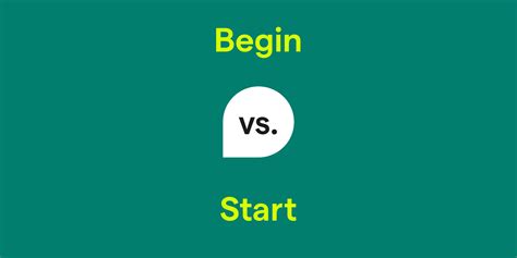 Begin vs. Start: What's the Difference?