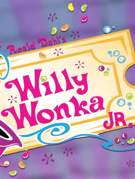 Roald Dahl's Willy Wonka JR. at Clarksville School of Fine Arts ...