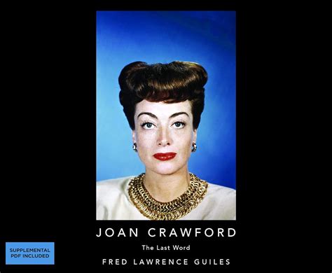 Buy Joan Crawford: The Last Word (Fred Lawrence Guiles Hollywood ...