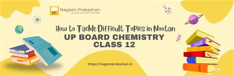 How to Tackle Difficult Topics in Nootan UP Board Chemistry Class 12 ...
