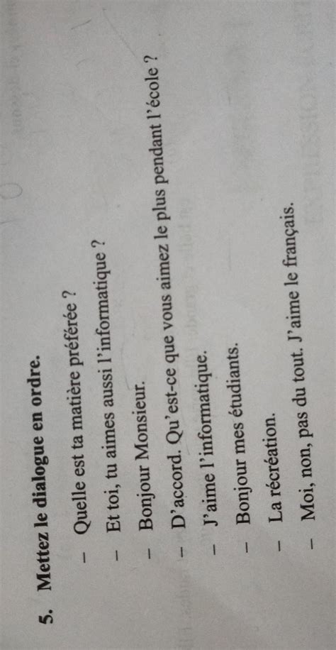 Arrange the following in the correct order. (Mettez le dialogue en ...