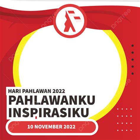 National Heroes Day Twibbon Pictures 10 November 2022 Hd Images ...