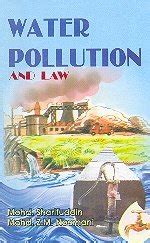 Water Pollution and Law : Mohd. Sharifuddin, Mohd. Z. M. Noomani ...