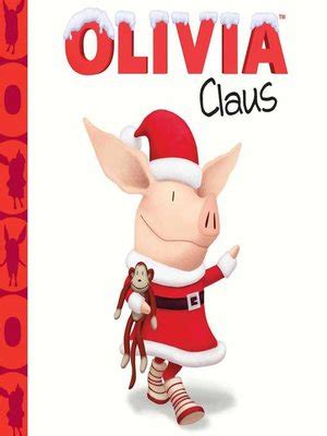 Olivia Claus by Kama Einhorn · OverDrive: eBooks, audiobooks and videos ...