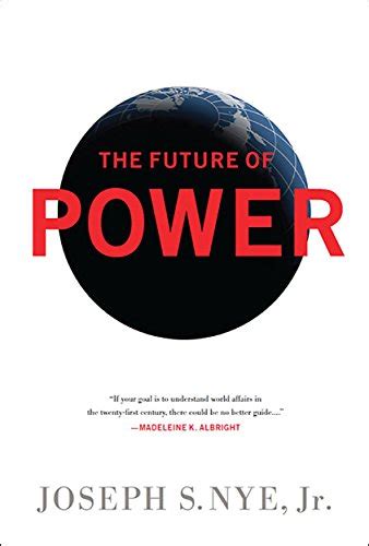 The Future of Power eBook : Nye Jr, Joseph S: Amazon.in: Kindle Store