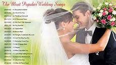 Best Wedding Songs by Best Wedding Songs Playlist 2019 The Most Popular Best Wedding Songs