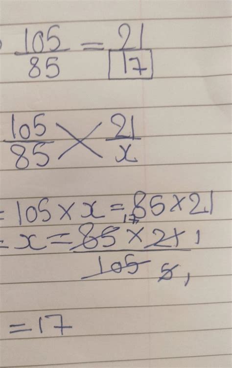Write an equivalent fraction of 105/85 with numerator 21 - Brainly.in