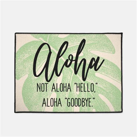 Aloha Hello Aloha Goodbye Floor Mat Hawai'i Doormat, Beach House Leaf ...