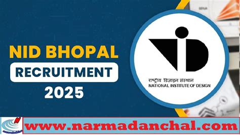 NID Bhopal MP Vacancy 2025 : राष्ट्रीय डिजाइन संस्थान भोपाल मे निकली ...