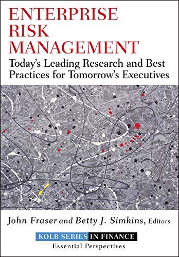 Enterprise Risk Management: Today's Leading Research and Best Practices ...