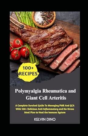 Buy Polymyalgia Rheumatica and Giant Cell Arteritis: A Complete ...
