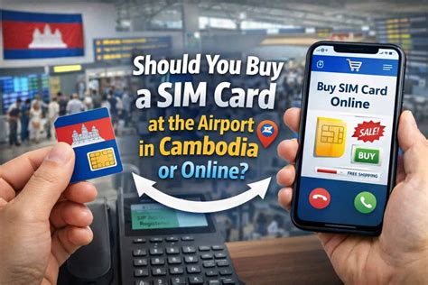 Should You Buy a SIM Card at the Airport in Cambodia or Online?
