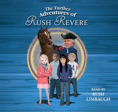The Further Adventures of Rush Revere Audiobook on CD by Rush Limbaugh ...