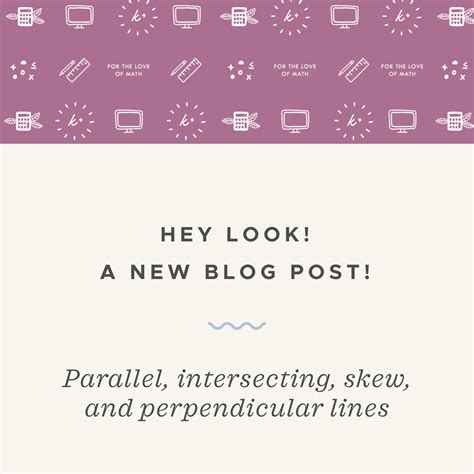 Testing for parallel, intersecting, skew, and perpendicular lines ...