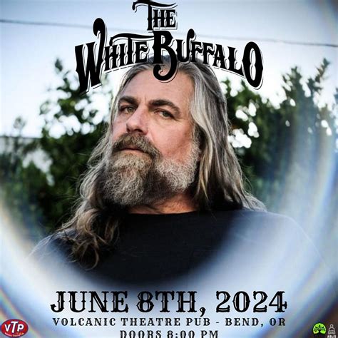 The White Buffalo Tickets at Volcanic Theater Pub in Bend by Volcanic ...