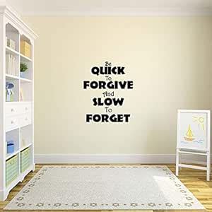 Buy KCWALLDECALS Be Quick to Forgive Quote Wall Decal Online at Low ...