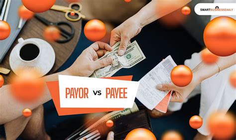Payor vs Payee: Simplifying Financial Terms for Everyone