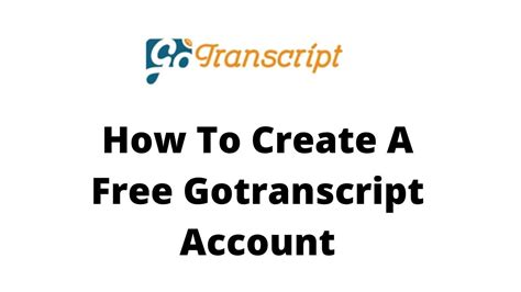 Image result for How to Open Gotranscript Account