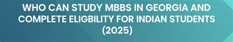 Who Can Study MBBS in Georgia 2025: Complete Eligibility