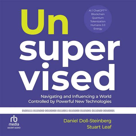 Unsupervised: Navigating and Influencing a World Controlled by Powerful ...