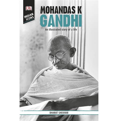 Dk Indian Icons: Mohandas K Gandhi By Shekhar Bharat Paperback Young ...