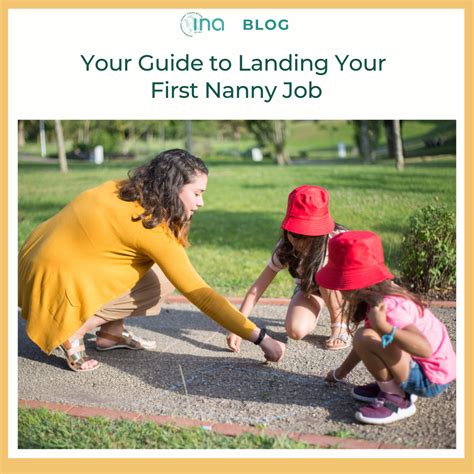 Your Guide to Landing Your First Nanny Job – International Nanny ...