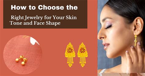 How to Choose the Right Jewelry for Your Skin Tone and Face Shape – PP ...