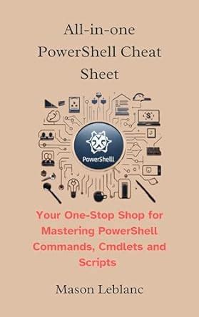 All-in-one PowerShell Cheat Sheet: Your One-Stop Shop for Mastering ...