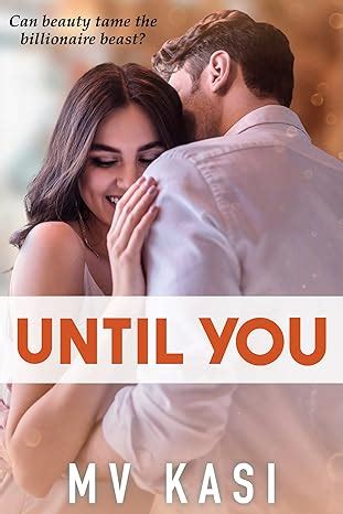 Until You: Arranged Bride to Billionaire Romance eBook : Kasi, M.V ...