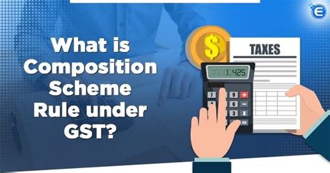 Composition Scheme Under GST - Rules & Provisions - Enterslice