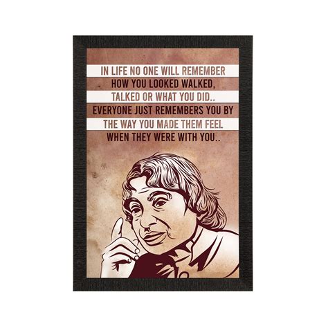 "In life no one will remember" A.P.J Abdul Kalam Satin Matt Texture UV ...