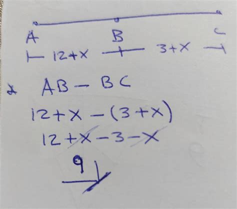 13. Halle el valor de AB - BC. a) 9b) 12c) 15d) 3e) 5 12+x - Brainly.lat