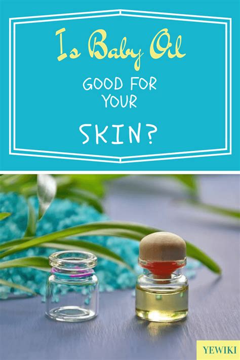 manfaat baby oil untuk kulit orang dewasa