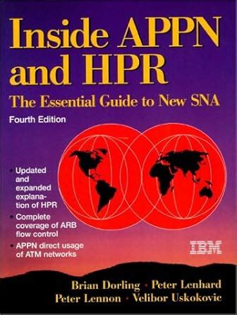 Inside APPN and HPR: The Essential Guide to the New SNA (Itso ...