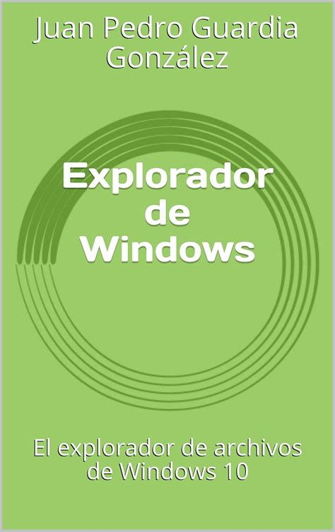 Explorador de Windows: El explorador de archivos de Windows 10 ...