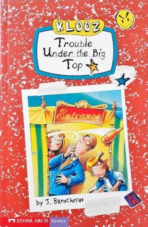 Klooz Trouble Under the Big Top – Books and You