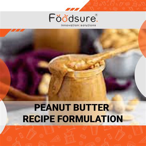 Best Peanut Butter Recipe Formulation in Delhi, India | Foodsure