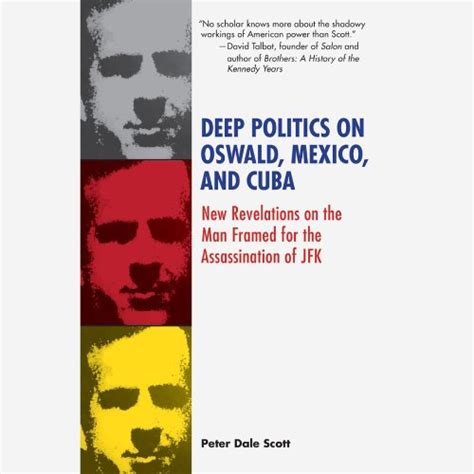 Deep Politics on Oswald, Mexico, and Cuba: New Revelations in U.S ...