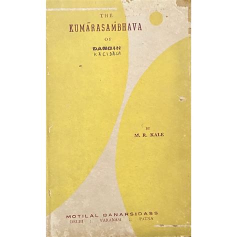 The Kumarasambhava of Kalidasa by M R Kale (1967) – Inspire Bookspace
