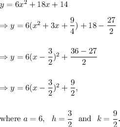 What is the first step when rewriting y = 6x2 + 18x + 14 in the form y ...