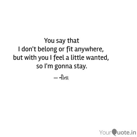 You say that I don't be... | Quotes & Writings by Neeta | YourQuote