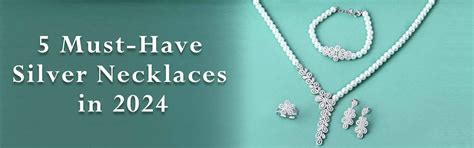 5 Must-Have Silver Necklaces in 2024 | Touch925
