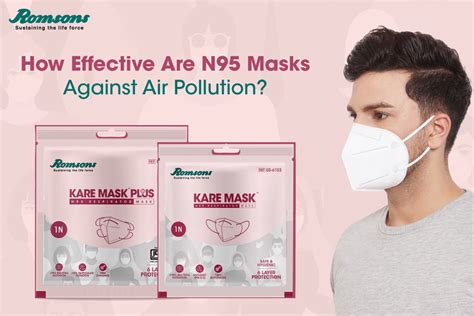 Are N95 Masks Effective Against Air Pollution? – romsons.in