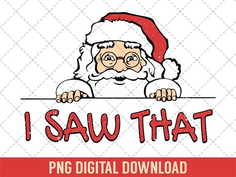 I Saw That Santa Funny Vintage Christmas Graphic by SimpliciTeePlus ...