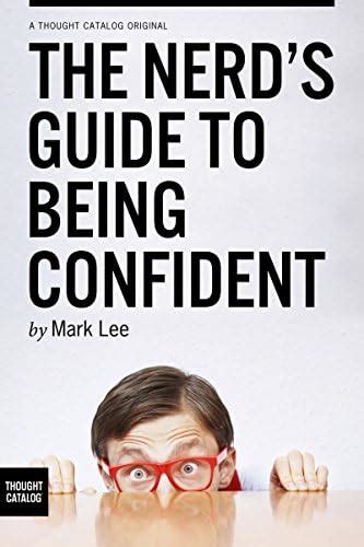 The Nerd's Guide to Being Confident eBook : Lee, Mark, Catalog, Thought ...