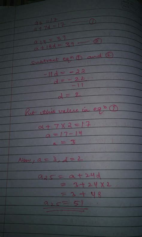 the 8th term of A. P is 17 and 19th term is 39.find 25th term. - Brainly.in
